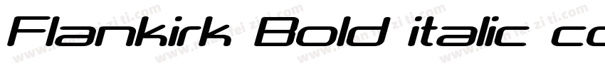 Flankirk Bold italic cond字体转换